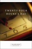 Twenty-Four Hours a Day (eBook, ePUB)