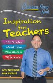 Chicken Soup for the Soul: Inspiration for Teachers (eBook, ePUB)