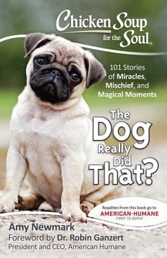 Chicken Soup for the Soul: The Dog Really Did That? (eBook, ePUB) - Newmark, Amy