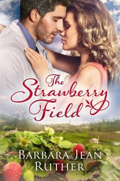 The Strawberry Field (eBook, ePUB) - Ruther, Barbara Jean