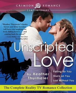 Unscripted Love (eBook, ePUB) - Thurmeier, Heather