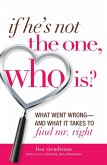 If He's Not The One, Who Is? (eBook, ePUB)