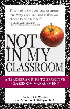 Not In My Classroom! (eBook, ePUB) - Wootan, Frederick C