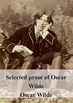 Selected prose of Oscar Wilde (eBook, PDF) - Wilde, Oscar