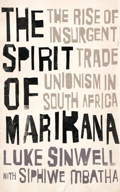 The Spirit of Marikana (eBook, ePUB) - Sinwell, Luke; Mbatha, Siphiwe