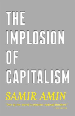 The Implosion of Capitalism (eBook, ePUB) - Amin, Samir