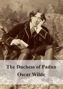 The Duchess of Padua (eBook, PDF) - Wilde, Oscar