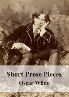 Short Prose Pieces (eBook, PDF) - Wilde, Oscar