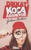 Dikkat Koca Araniyor