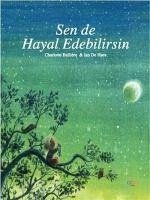 Sen de Hayal Edebilirsin - Belliere, Charlotte