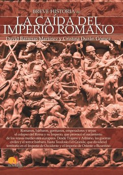 Breve historia de la caída del Imperio Romano - Durán Gómez, Cristina; Barrera Martínez, David