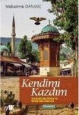 Kendimi Kazdim