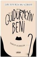 Güldürmeyin Beni - Almelek, Yakup