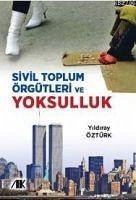 Sivil Toplum Örgütleri Ve Yoksulluk - Öztürk, Yildiray