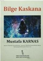 Bilge Kaskana - Karnas, Mustafa