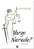 Yargi Nerede - Haydaroglu, Murat