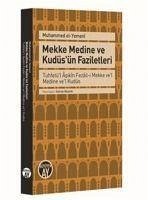 Mekke Medine ve Kudüsün Faziletleri - El-Yemeni, Muhammed