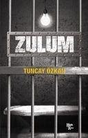 Zulüm - Özkan, Tuncay