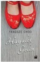 Hayalet Gelin - Choo, Yangsze