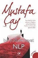 Bir Yudum Hayat NLP - Cay, Mustafa