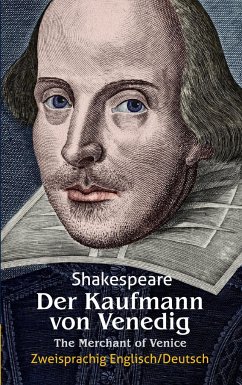 Der Kaufmann von Venedig. Shakespeare: Zweisprachig: Englisch-Deutsch / The Merchant of Venice - Shakespeare, William
