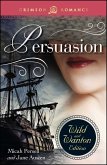 Persuasion: The Wild And Wanton Edition (eBook, ePUB)