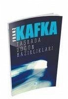 Tasrada Dügün Hazirliklari - Kafka, Franz