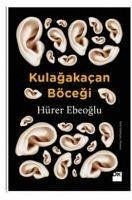 Kulagakacan Böcegi - Ebeoglu, Hürer