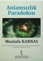 Anlamsizlik Paradoksu - Karnas, Mustafa