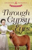 Through Gypsy Eyes (eBook, ePUB)