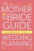The Mother of the Bride Guide (eBook, ePUB)
