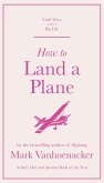 How to Land a Plane (eBook, ePUB)