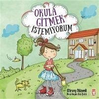 Okula Gitmek Istemiyorum - Düzenli, Gürsoy