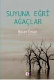 Suyuna Egri Agaclar