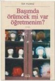 Basimda Örümcek mi Var Ögretmenim