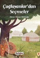 Caglayanlardan Secmeler - Hikmet Müftüoglu, Ahmet