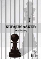 Kursun Asker - Efe Özenc, Orhan