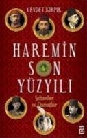 Haremin Son Yüzyili - Kirpik, Cevdet