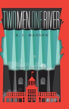 Two Men, One River - Manson, R. L.