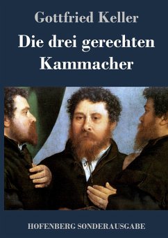 Die drei gerechten Kammacher - Keller, Gottfried