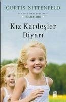 Kiz Kardesler Diyari - Sittenfeld, Curtis