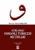 Aciklamali Osmanli Türkcesi Metinleri - Parlatir, Ismail