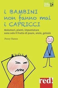 I bambini non fanno mai i capricci