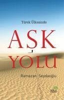 Yürek Ülkesinde Ask Yolu - Seydaoglu, Ramazan