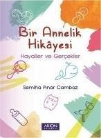 Bir Annelik Hikayesi - Pinar Cambaz, Semiha