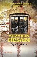 Yüzyilin Hesabi - Acikalin, Oya