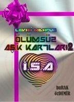 Ölümsüz Ask Kartlari 2 - Özdemir, Burak