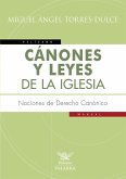 Cánones y leyes de la Iglesia : nociones de derecho canónico