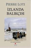 Izlanda Balikcisi - Loti, Pierre