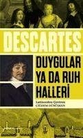 Duygular ya da Ruh Halleri - Descartes, Rene